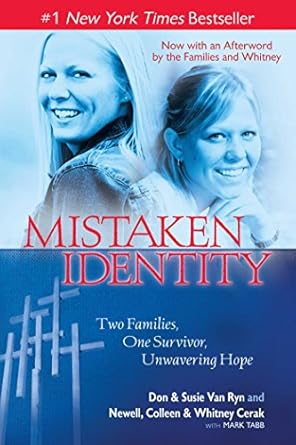 An Emotional Journey of Resilience: Mistaken Identity: Two Families, One Survivor, Unwavering Hope