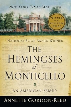An Eye-Opening Journey Through History: The Hemingses of Monticello: An American Family