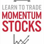 Unlock Your Trading Potential: A Comprehensive Review of ‘Learn to Trade Momentum Stocks’ from Amazon