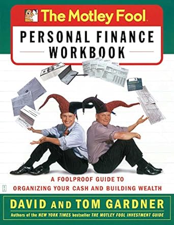 Unlock Your Financial Potential: A Comprehensive Review of The Motley Fool Personal Finance Workbook: A Foolproof Guide to Organizing Your Cash and Building Wealth