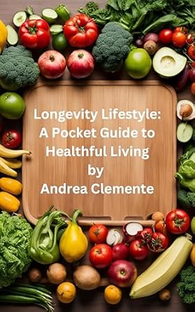 Discover the Secrets to a Longer Life: A Comprehensive Review of LONGEVITY LIFESTYLE: A Pocket Guide To Healthful Living
