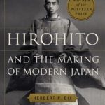 An Eye-Opening Exploration: Hirohito And The Making Of Modern Japan – A Comprehensive Review