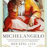 Unveiling the Genius: A Comprehensive Review of ‘Michelangelo: His Epic Life’ Unveiling the Genius: A Comprehensive Review of ‘Michelangelo: His Epic Life’