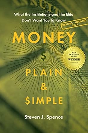 Unlock Financial Freedom: A Comprehensive Review of ‘Money Plain & Simple Revised and Updated for 2023: What the Institutions and the Elite Don’t Want You to Know’