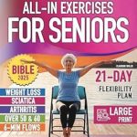 Transform Your Wellness Journey: A Comprehensive Review of ‘Chair Yoga Bible and All-In Exercises for Seniors (7 Books in 1): Chair Yoga Poses Workouts, Stretching, Core, Water Aerobics Routines to Strengthen Balance, Recover Wellbeing and Falling Prevention’