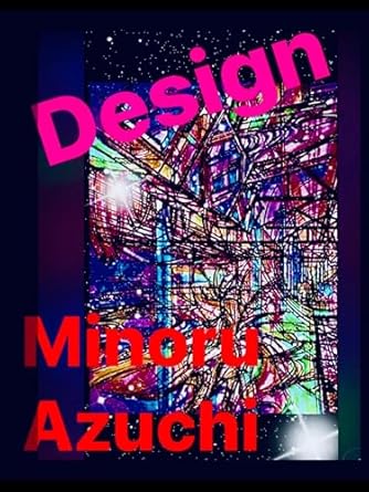 Discover the Artistic Brilliance in ‘Azuchi Minoru Air Studio Group Works Ten: Architectural Interior Design Space Design Drawing Art Fashion Designer It Minoru Azuchi Collection’ – A Must-Read for Design Enthusiasts!