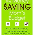 Discover How to Transform Your Finances: A Must-Read Review of The Money Saving Mom’s Budget: Slash Your Spending, Pay Down Your Debt, Streamline Your Life, and Save Thousands a Year Discover How to Transform Your Finances: A Must-Read Review of The Money Saving Mom’s Budget: Slash Your Spending, Pay Down Your Debt, Streamline Your Life, and Save Thousands a Year