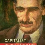 Discover the Game-Changing Ideas in ‘Capitalist Revolutionary: John Maynard Keynes’ – A Must-Read for Economic Enthusiasts!