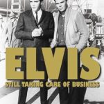 Unforgettable Anecdotes: Elvis: Memories and Insights About Elvis Presley from His Friend and Bodyguard