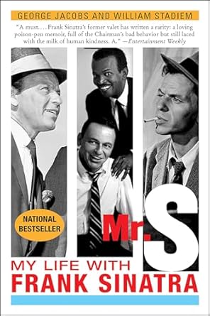 An Unforgettable Journey: A Review of Mr. S: My Life with Frank Sinatra