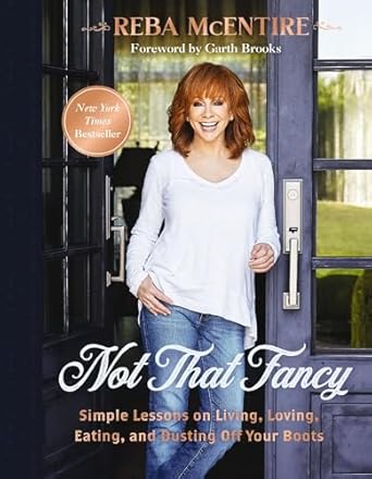 Discover Life’s Simple Joys: A Review of ‘Not That Fancy: Simple Lessons on Living, Loving, Eating, and Dusting Off Your Boots’