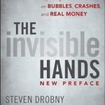 Unlocking Market Secrets: A Comprehensive Review of The Invisible Hands: Top Hedge Fund Traders on Bubbles, Crashes, and Real Money Unlocking Market Secrets: A Comprehensive Review of The Invisible Hands: Top Hedge Fund Traders on Bubbles, Crashes, and Real Money