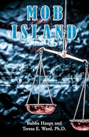 Unveiling the Thrilling Secrets of Mob Island: A Captivating Review of the Must-Read Book