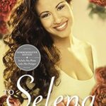 Discover the Heartfelt Journey in ‘To Selena, with Love: Commemorative Edition’ – A Must-Read Tribute to an Icon Discover the Heartfelt Journey in ‘To Selena, with Love: Commemorative Edition’ – A Must-Read Tribute to an Icon