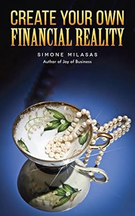 Unlock Your Wealth Potential: A Comprehensive Review of ‘Create Your Own Financial Reality’