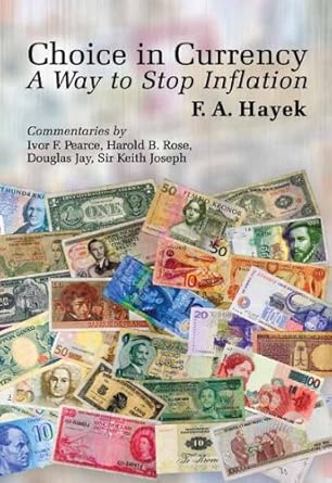 Discover How ‘Choice in Currency: A Way to Stop Inflation’ Can Transform Your Financial Future – A Must-Read Review