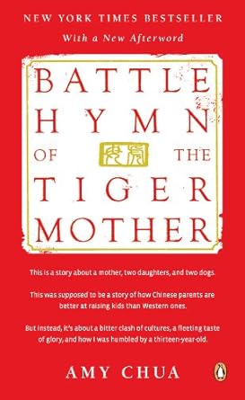 An Unforgettable Journey into Parenting: A Review of ‘Battle Hymn of the Tiger Mother’