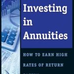 Unveiling the Secrets of Safe Wealth Growth: A Comprehensive Review of *The Complete Guide to Investing In Annuities: How to Earn High Rates of Return Safely*