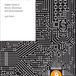 Unlocking Financial Freedom: A Deep Dive into ‘Money Code Space: Hidden Power in Bitcoin, Blockchain, and Decentralisation’ – Oxford Studies in Digital Politics