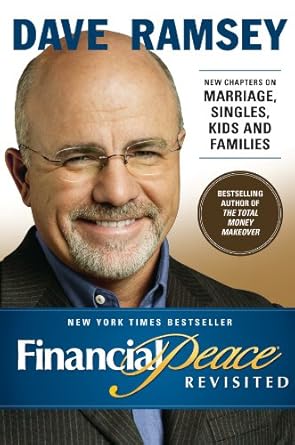 Transform Your Financial Future: A Comprehensive Review of Financial Peace Revisited: New Chapters on Marriage, Singles, Kids and Families – Revised Edition