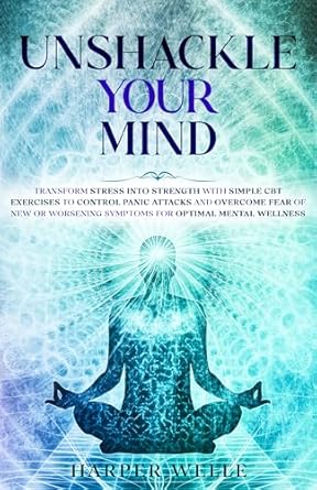 Transform Your Mindset: A Comprehensive Review of ‘Healing Anxiety and Overthinking: Proven CBT Strategies for Lasting Relief’ (Cognitive Behavioral Therapy Self-Help Guide: 15 Steps to Mental Health Book 1)