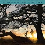 An Unforgettable Journey: A Review of Dark Star Safari: Overland from Cairo to Cape Town An Unforgettable Journey: A Review of Dark Star Safari: Overland from Cairo to Cape Town