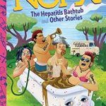 Must-Read for Punk Rock Fans: NOFX: The Hepatitis Bathtub and Other Stories Must-Read for Punk Rock Fans: NOFX: The Hepatitis Bathtub and Other Stories