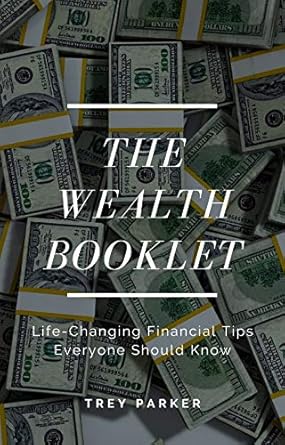 Unlock Your Financial Freedom: A Comprehensive Review of The Wealth Booklet: Life-Changing Financial Tips Everyone Should Know