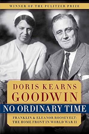 An In-Depth Review of No Ordinary Time: Franklin & Eleanor Roosevelt: The Home Front in World War II