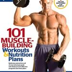 Unlock Your Strength: A Comprehensive Review of 101 Muscle-Building Workouts & Nutrition Plans (101 Workouts)
