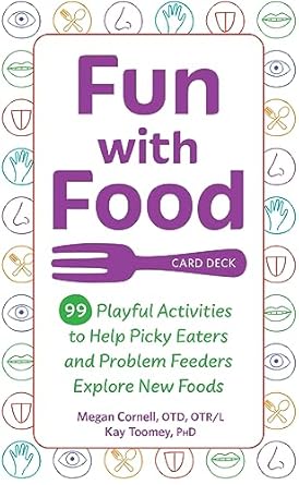 Discover the Joy of Eating: A Comprehensive Review of Fun with Food Card Deck: 99 Playful Activities to Help Picky Eaters and Problem Feeders Explore New Foods
