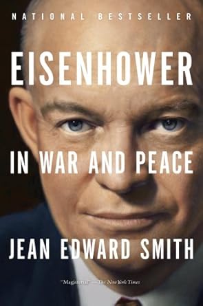 Discover the Leadership Legacy: A Comprehensive Review of ‘Eisenhower in War and Peace’
