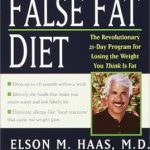 Discover the Secrets to Effortless Weight Loss: A Review of The False Fat Diet: The Revolutionary 21-Day Program for Losing the Weight You Think Is Fat Discover the Secrets to Effortless Weight Loss: A Review of The False Fat Diet: The Revolutionary 21-Day Program for Losing the Weight You Think Is Fat