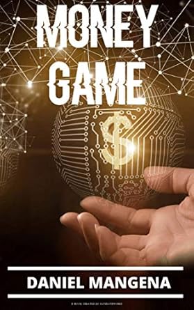 Unlock Financial Abundance: A Comprehensive Review of ‘Money Game: A Wealth Manifestation Guide. Level Up Your Mindset Step-By-Step & Create An Abundant Life’