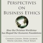Discover the Transformative Insights in ‘Biblical Perspectives on Business Ethics: How the Christian Worldview has Shaped Our Economic Foundations’ – A Comprehensive Review Discover the Transformative Insights in ‘Biblical Perspectives on Business Ethics: How the Christian Worldview has Shaped Our Economic Foundations’ – A Comprehensive Review