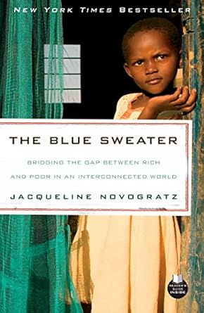 Discover the Transformative Insights in ‘The Blue Sweater: Bridging the Gap Between Rich and Poor in an Interconnected World’ – A Must-Read Review!