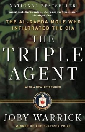 Unmasking Betrayal: A Gripping Review of The Triple Agent: The al-Qaeda Mole who Infiltrated the CIA
