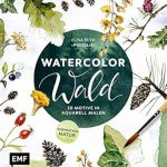 Discover the Beauty of Nature: A Comprehensive Review of Watercolor Wald: 20 Motive in Aquarell malen – Inspiration Natur (German Edition)