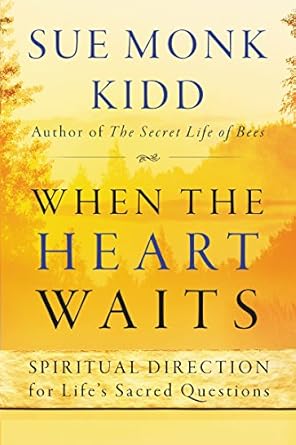 Discover Profound Insights in Our Review of When the Heart Waits: Spiritual Direction for Life’s Sacred Questions (Plus) – A Guide to Navigating Life’s Deepest Mysteries