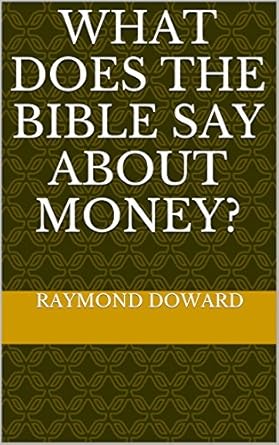 Discover Essential Insights: What Does the Bible Say About Money?
