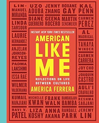 Discover the Beautiful Tapestry of Identity in ‘American Like Me: Reflections on Life Between Cultures’ – A Must-Read Review!