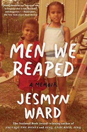 Heartfelt and Powerful: A Review of Men We Reaped: A Memoir