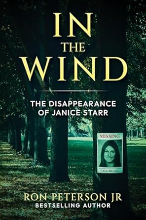 Unraveling the Mystery: A Gripping Review of *In the Wind: The Disappearance of Janice Starr*