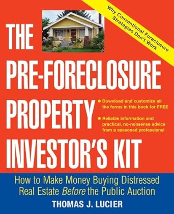 Unlock Hidden Profits: A Comprehensive Review of The Pre-Foreclosure Property Investor’s Kit: How to Make Money Buying Distressed Real Estate — Before the Public Auction