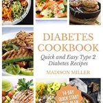 Transform Your Health: A Must-Read Review of the ‘Diabetes Cookbook: Quick and Easy Diabetes Type 2 Recipes – 14-Day Quick Start Meal Plan’ (Cookbooks for Diabetics Book 1)