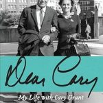 An Intimate Journey Through Hollywood: A Review of ‘Dear Cary: My Life with Cary Grant’