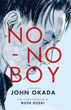 An Unforgettable Journey of Identity and Resilience: No-No Boy (Classics of Asian American Literature) Review