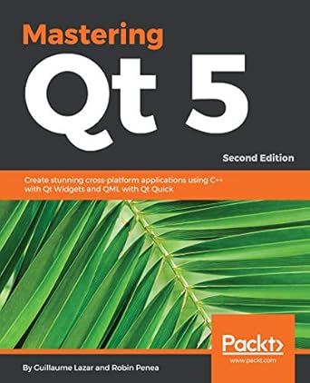 Unlock Your Cross-Platform Development Potential: A Comprehensive Review of ‘Mastering Qt 5: Create Stunning Cross-Platform Applications Using C++ with Qt Widgets and QML with Qt Quick’