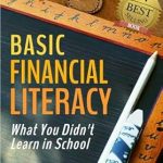 Unlock Your Financial Future: A Must-Read Review of Basic Financial Literacy: What You Didn’t Learn in School