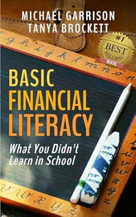 Unlock Your Financial Future: A Must-Read Review of Basic Financial Literacy: What You Didn’t Learn in School